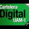 Cartelera Digital UAM-I del 27 al 31 de enero de 2020