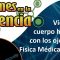 “Viendo el cuerpo humano con los ojos de la Física Médica Clínica”