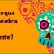 Centro Cultural “Casa de las Bombas” Historia de México, día de muertos parte 1.